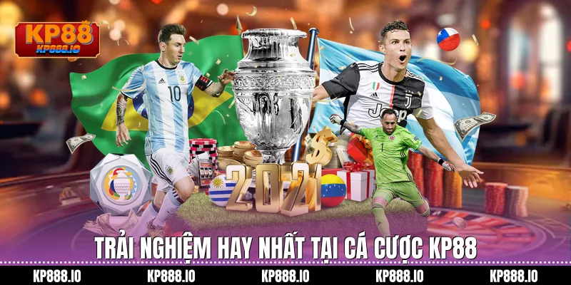 Trải nghiệm hay nhất tại cá cược Kp88